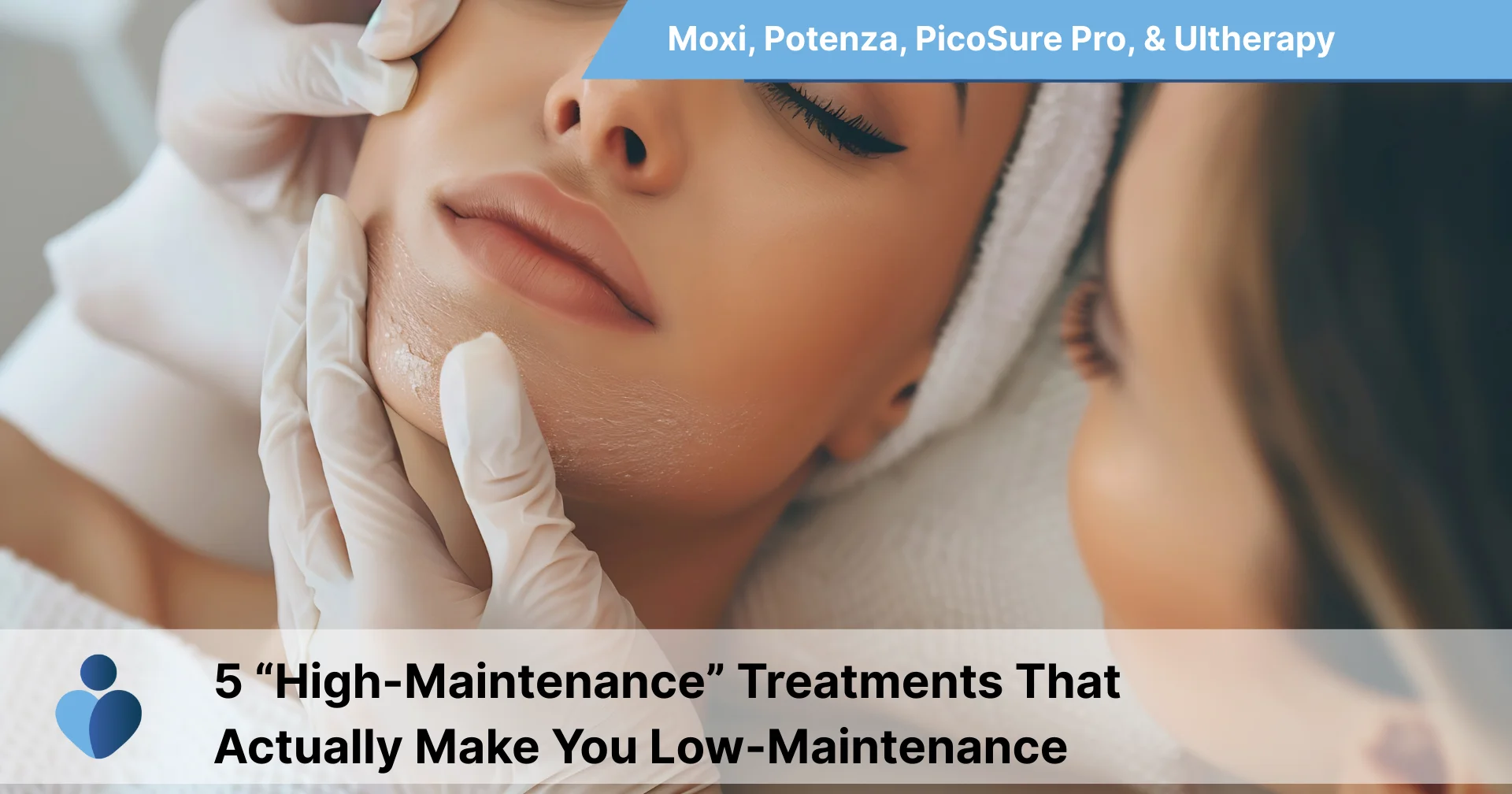 5 “High-Maintenance” Treatments That Actually Make You Low-Maintenance (1)
