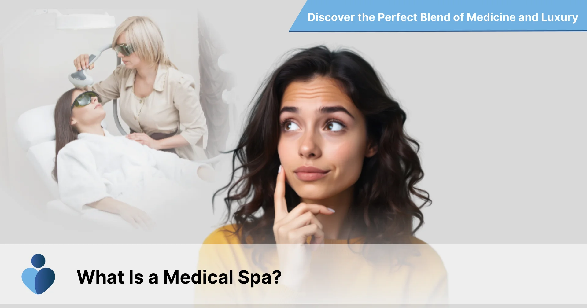 What Is a Medical Spa