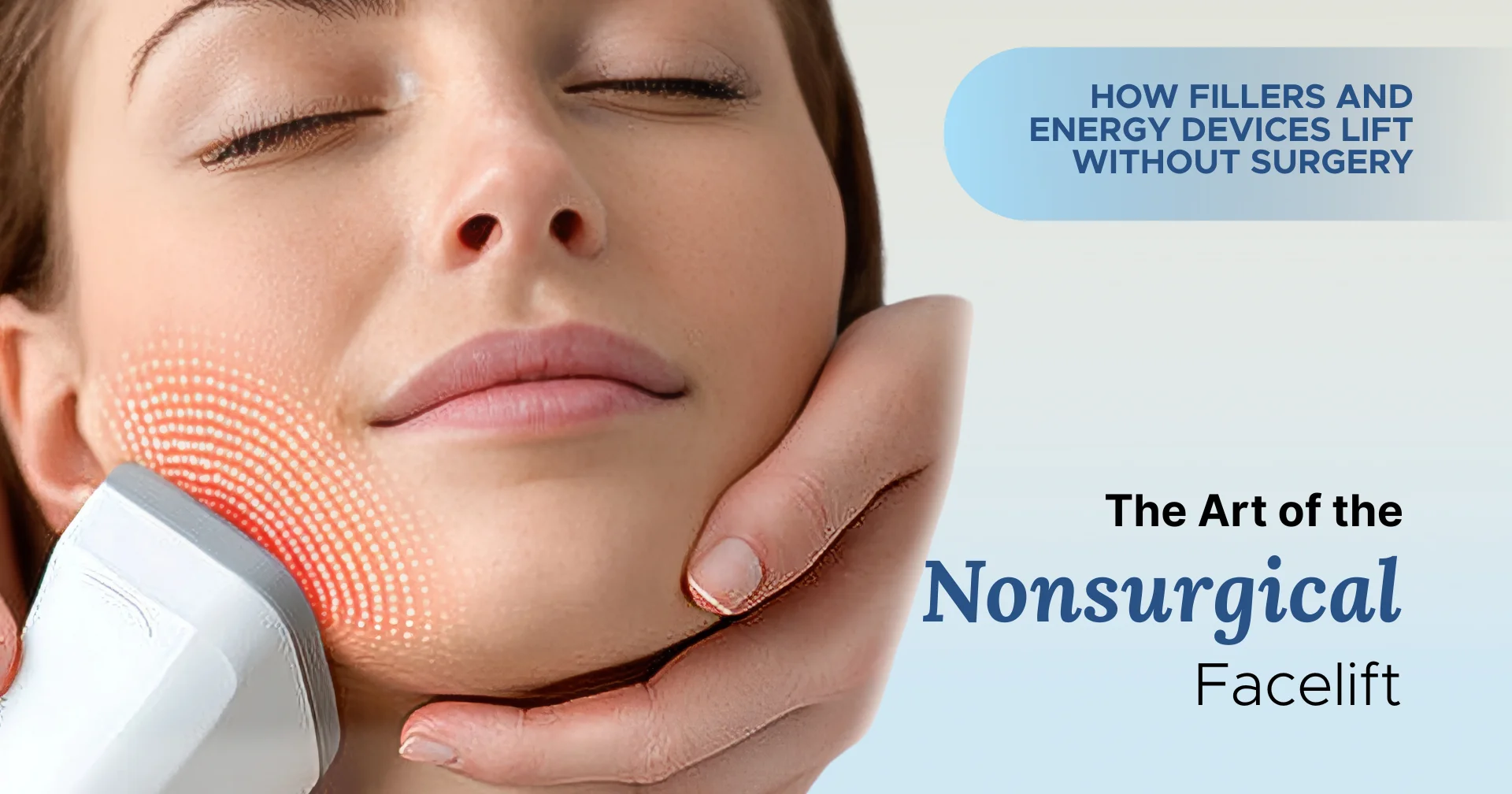The Art of the Nonsurgical Facelift